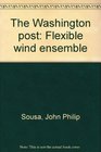The Washington post Flexible wind ensemble