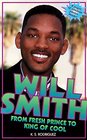 Will Smith From Fresh Prince to King of Cool