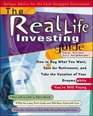 The Real Life Investing Guide How to Buy Whatever You Want Save for Retirement and Take the Vacation of Your Dreams While You're Still Young