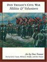 Don Troiani's Civil War Militia And Volunteers