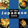 At the Japanese Table: New and Traditional Recipes