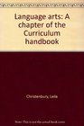 Language arts A chapter of the Curriculum handbook