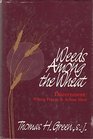 Weeds Among the Wheat