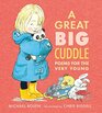 A Great Big Cuddle Poems for the Very Young