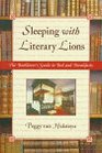 Sleeping with Literary Lions The Booklover's Guide to Bed and Breakfasts