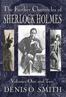 The Further Chronicles of Sherlock Holmes  Volumes 1 and 2