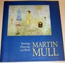 Martin Mull Paintings Drawings and Words