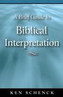 A Brief Guide to Biblical Interpretation