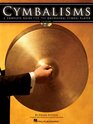 CYMBALISMS A COMPLETE GUIDE FOR THE ORCHESTRAL CYMBAL PLAYER BK/2CDS