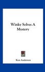 Winky Solves A Mystery