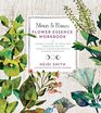 Moon  Bloom Flower Essence Workbook A Cosmic Guide to Healing Through Divine Feminine Consciousness  Flower Essences