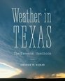 Weather in Texas The Essential Handbook
