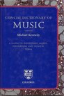 The Concise Oxford Dictionary of Music: A Guide to Composers, Works, Performers and Musical