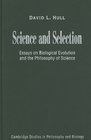 Science and Selection  Essays on Biological Evolution and the Philosophy of Science