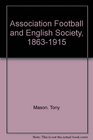 Association Football and English Society 18631915