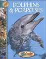 Dolphins and Porpoises (Zoobooks)