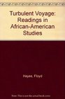 A Turbulent Voyage  Readings in AfricanAmerican Studies