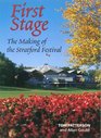 First stage The making of the Stratford Festival