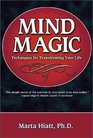 Mind Magic Techniques for Transforming Your Life