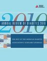Annual Review of Diabetes 2010 From the American Diabetes Association