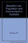 Beautiful Lies  Population and Environment in Australia