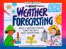The Kid's Book of Weather Forecasting Build a Weather Station 'Read the Sky'  Make Predictions
