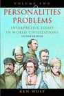 Personalities  Problems Interpretive Essays in World Civilization Vol II