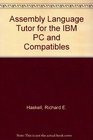 Assembly Language Tutor for the IBM PC and Compatibles/Book and Disk