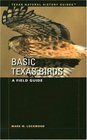 Basic Texas Birds A Field Guide