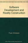Software Development and Reality Construction
