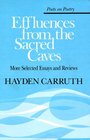 Effluences from the Sacred Caves  More Selected Essays and Reviews