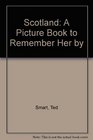 Picture Book to Remember Her By Scotland