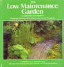 The Low Maintenance Garden