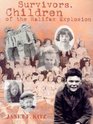 Survivors Children of the Halifax Explosion