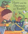 Harry and the Dinosaurs Say Raahh