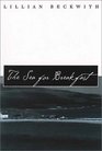 The Sea for Breakfast  (Common Reader Editions)