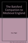 The Batsford Companion to Medieval England