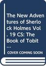 The New Adventures of Sherlock Holmes Vol 19 CS  The Book of Tobit and Murder Beyond the Mountains