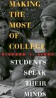 Making the Most of College  Students Speak Their Minds