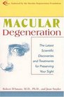 Macular Degeneration The Latest Scientific Discoveries and Treatments for Preserving Your Sight