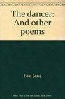 The dancer And other poems