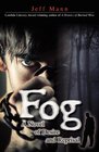 Fog A Novel of Desire and Reprisal