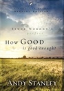 How Good is Good Enough? (LifeChange Books)