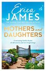 Mothers and Daughters The perfect Mothers Day gift and new book from the Sunday Times bestselling author