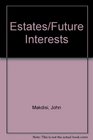 Estates and Future Interests Examples and Explanations
