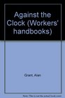 Against the clock Work study and incentive schemes