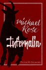 Infernalia The Writings of Michael Rose