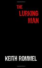 The Lurking Man