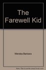 The Farewell Kid