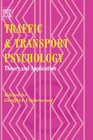 Traffic and Transport Psychology Theory and Application
